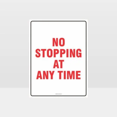 No Stopping At Any Time Sign