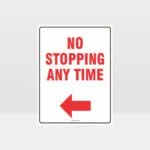 No Stopping Any Time Left Arrow Sign