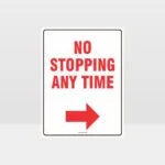 No Stopping Any Time Right Arrow Sign