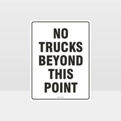 No Trucks Beyond This Point Sign