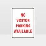 No Visitor Parking Available Sign
