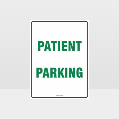 Patient Parking Sign