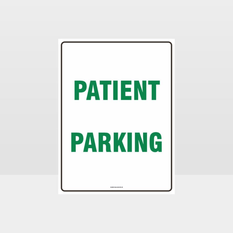 Patient Parking Sign