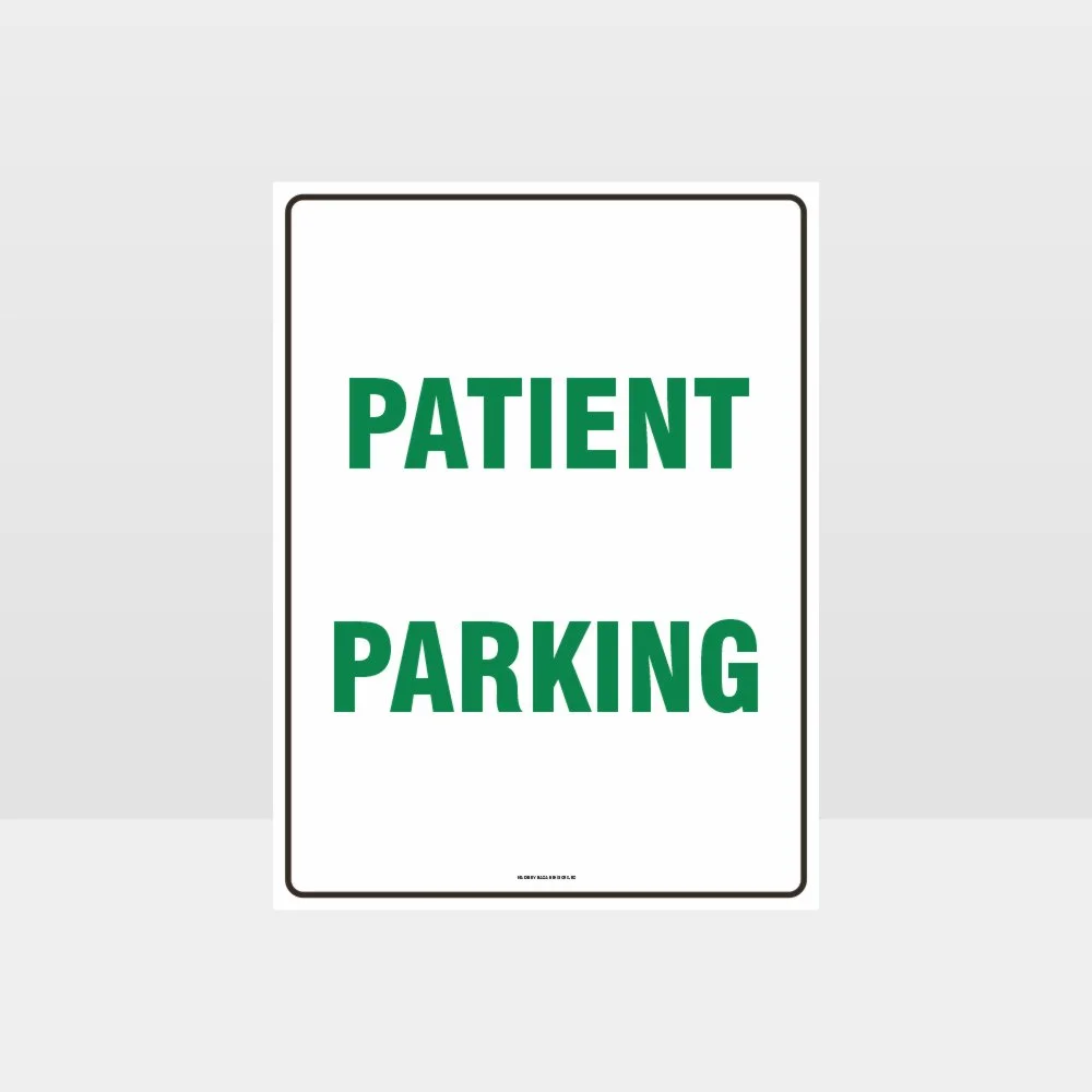 Patient Parking Sign