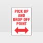 Pick Up And Drop Off Point Sign