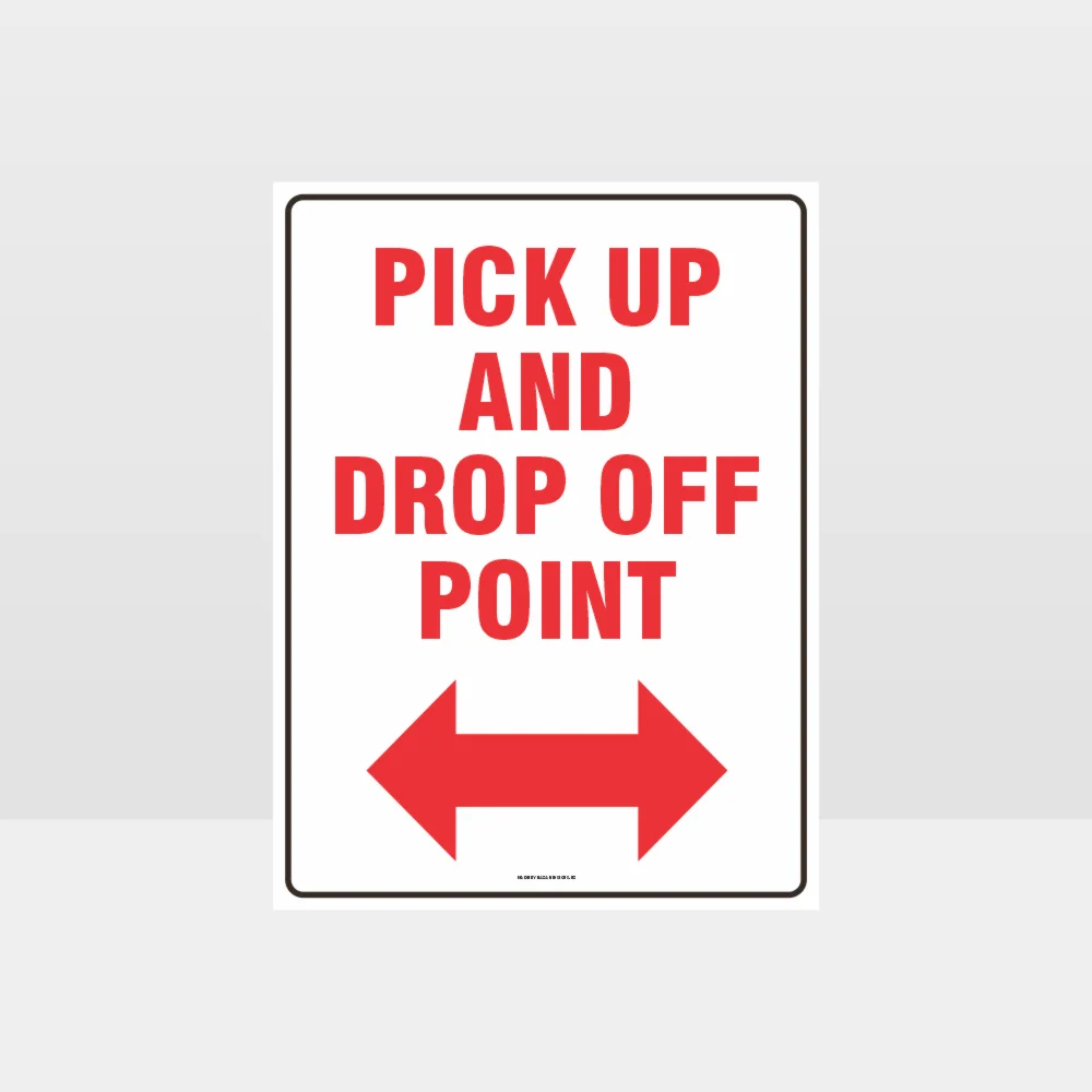 Pick Up And Drop Off Point Sign