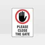 Please Close The Gate Sign