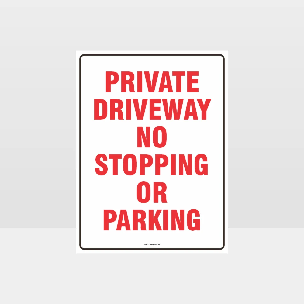 Private Driveway No Stopping Or Parking Sign