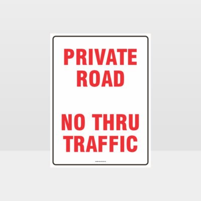 Private Road No Thru Traffic Sign