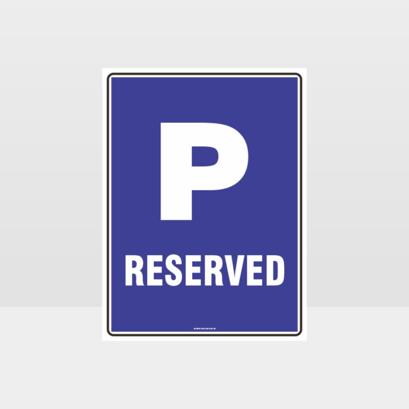 P Parking Reserved Sign