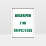 Reserved For Employees Sign