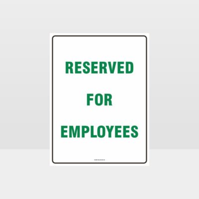 Reserved For Employees Sign