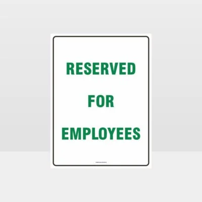 Reserved For Employees Sign