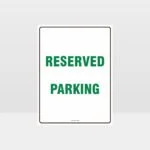 Reserved Parking Sign