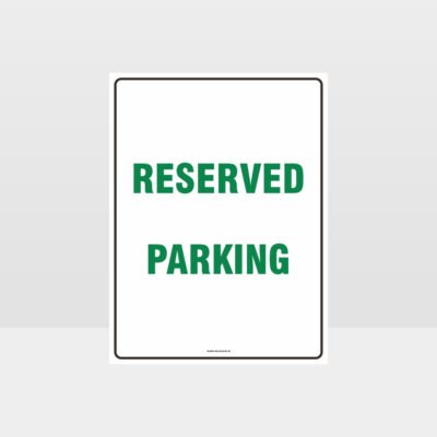 Reserved Parking Sign
