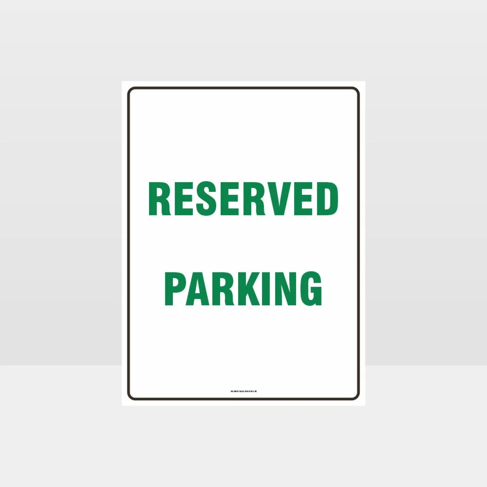 Reserved Parking Sign