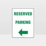 Reserved Parking Left Arrow Sign
