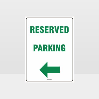 Reserved Parking Left Arrow Sign