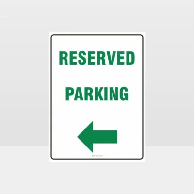 Reserved Parking Left Arrow Sign