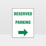 Reserved Parking Right Arrow Sign