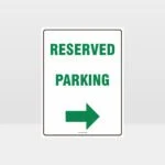 Reserved Parking Right Arrow Sign