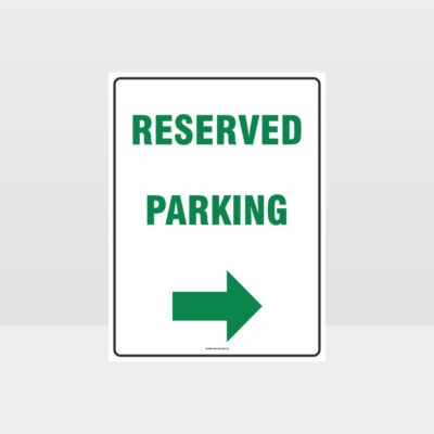 Reserved Parking Right Arrow Sign