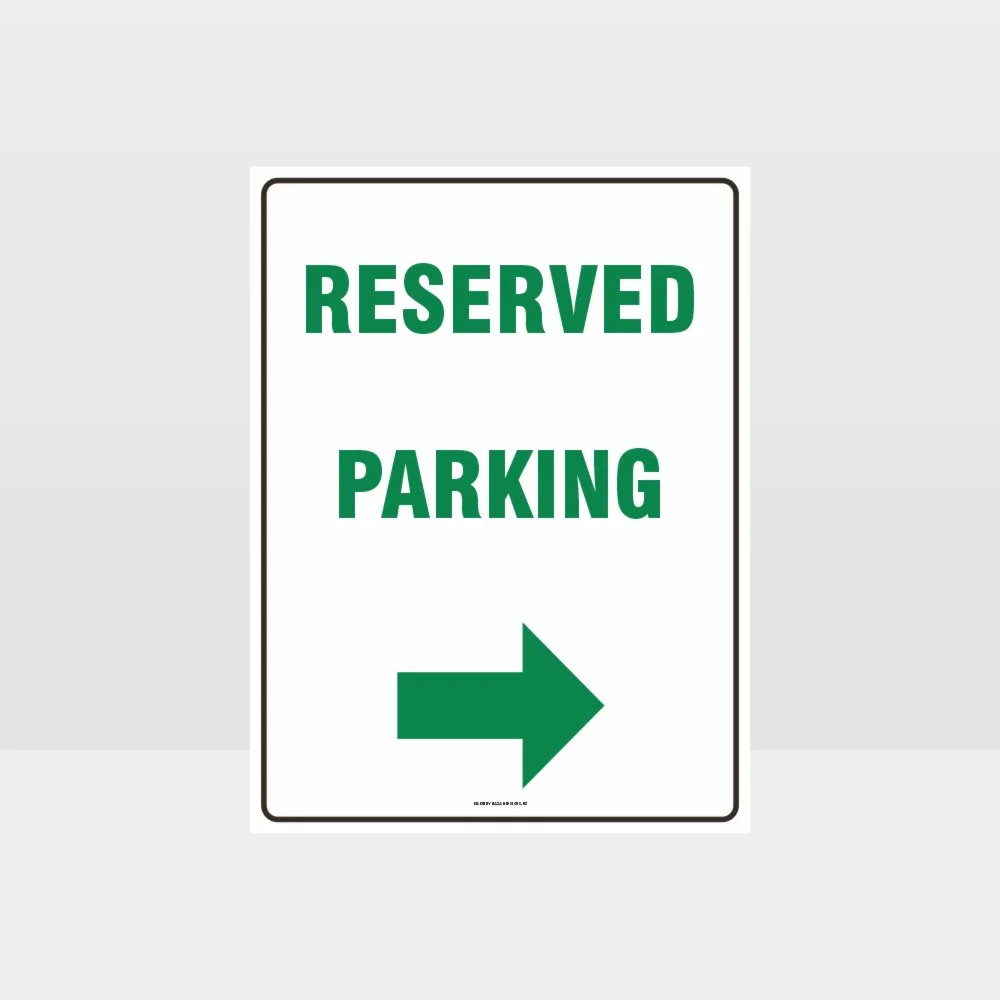 Reserved Parking Right Arrow Sign