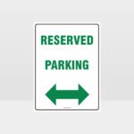 Reserved Parking Left And Right Arrow Sign