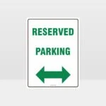 Reserved Parking Left And Right Arrow Sign