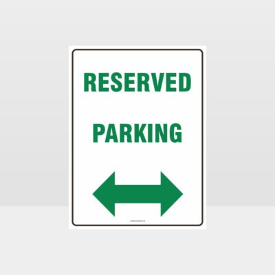 Reserved Parking Left And Right Arrow Sign