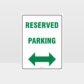 Reserved Parking Left And Right Arrow Sign