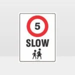 Slow 5KM Sign