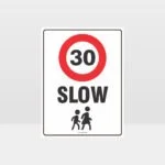 Slow 30KM Sign