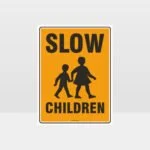 Slow Children Sign