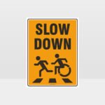 Slow Down Sign