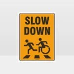 Slow Down Sign
