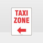 Taxi Zone Left Arrow Sign