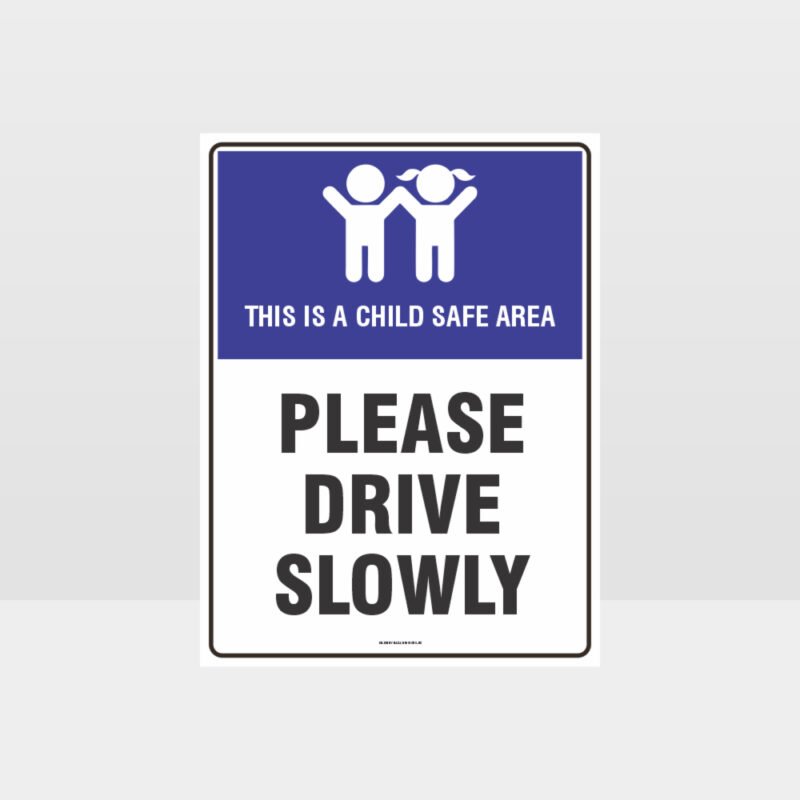 Please Drive Slowly Sign
