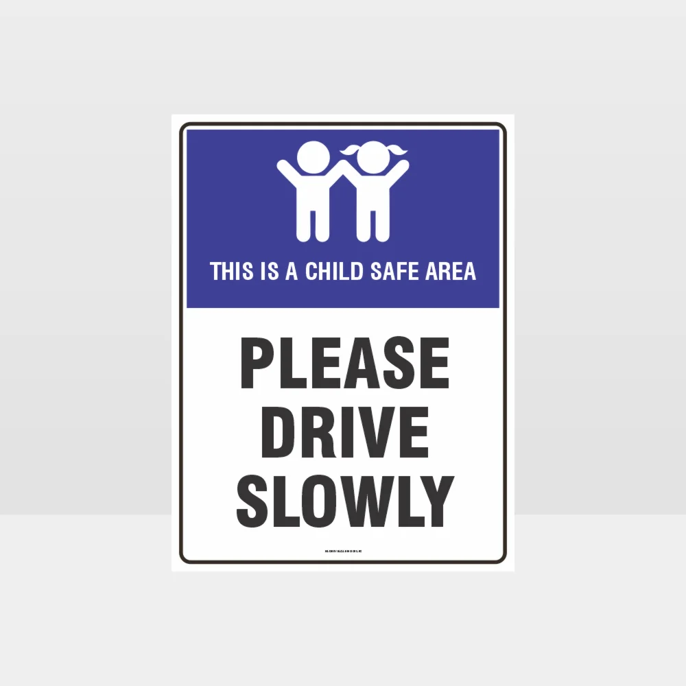 Please Drive Slowly Sign