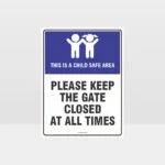 Please Keep The Gate Closed At All Times Sign