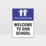 Welcome To Our School Sign