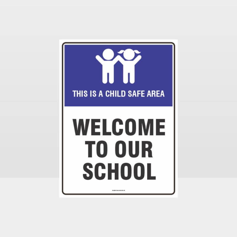 Welcome To Our School Sign