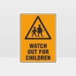 Watch Out For Children Sign