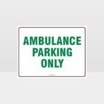 Ambulance Parking Only