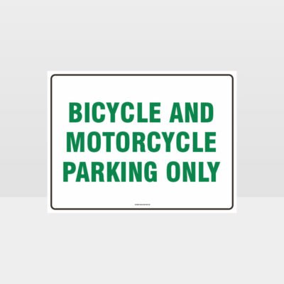 Bicycle And Motorcycle Parking Only Sign