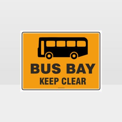 Bus Bay Keep Clear Sign