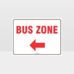 Bus Zone Left Arrow Sign