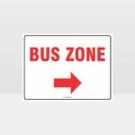 Bus Zone Right Arrow Sign