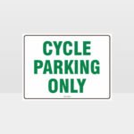 Cycle Parking Only Sign