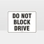 Do Not Block Drive Sign